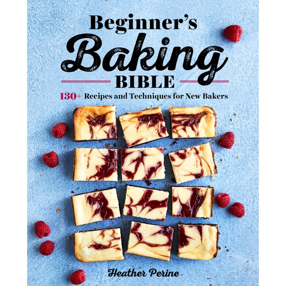Book cover featuring the title "Beginner's Baking Bible" with subtitle "130+ Recipes and Techniques for New Bakers," displaying a sliced dessert topped with raspberry swirls on a light blue background, surrounded by fresh raspberries.